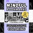 Monochrome Bookmarks: Mindful One Color Monochrome Coloring Bookmarks