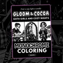 Gloom & Cocoa: Goth Girls and Cozy Nights Coloring Book
