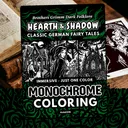Hearth & Shadow: Brothers Grimm Fairy Tales Monochrome Coloring Pages