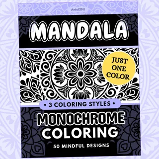 Monochrome Mandala: Mindful Mandala Monochrome Coloring Pages