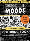 Monochrome Moods