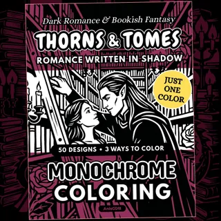 Thorns & Tomes: Dark Romance & Bookish Fantasy Monochrome Coloring Pages