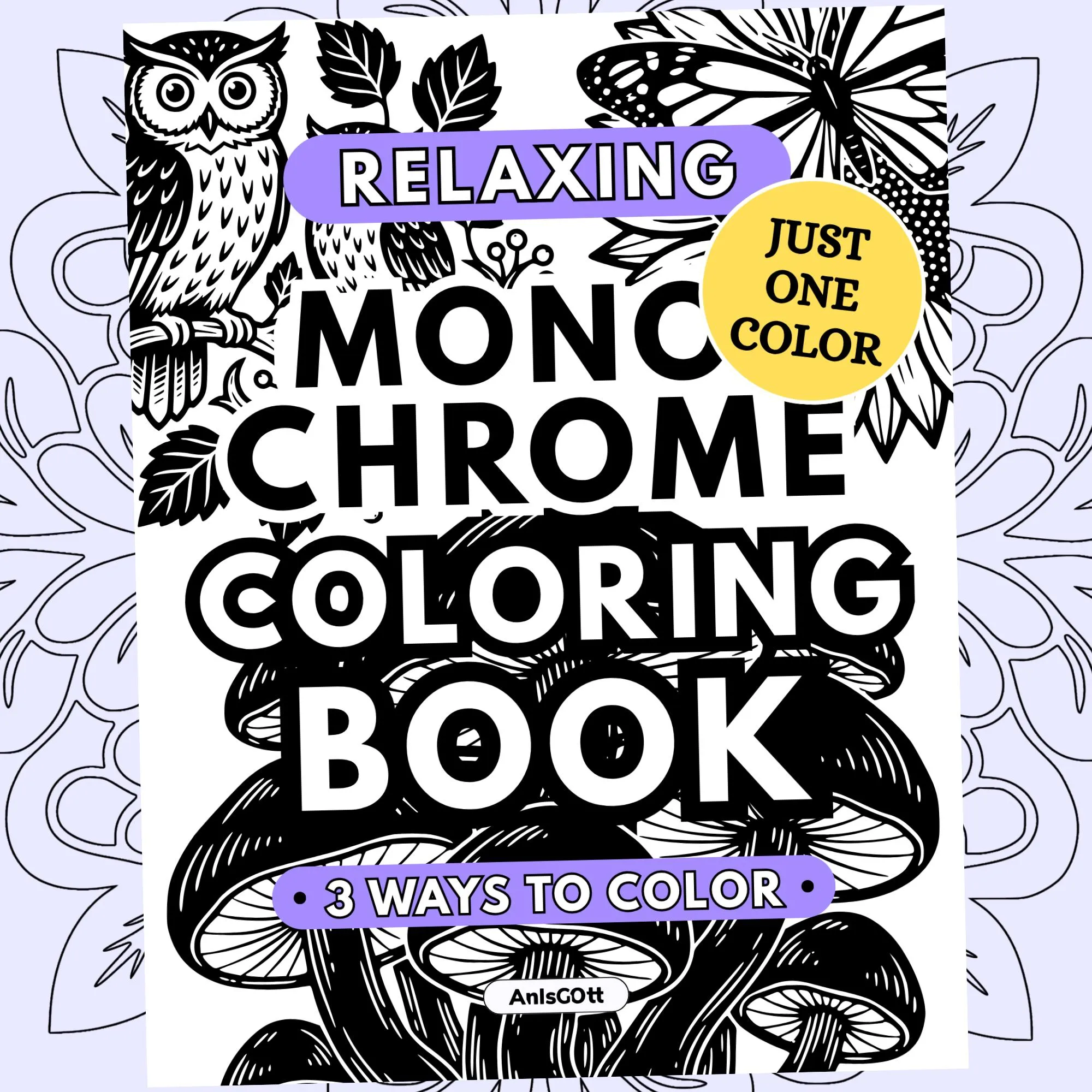 AnIsGOtt Relaxing Monochrome - Cover Preview - Relaxing Monochrome Coloring Book release stress monochrome coloring