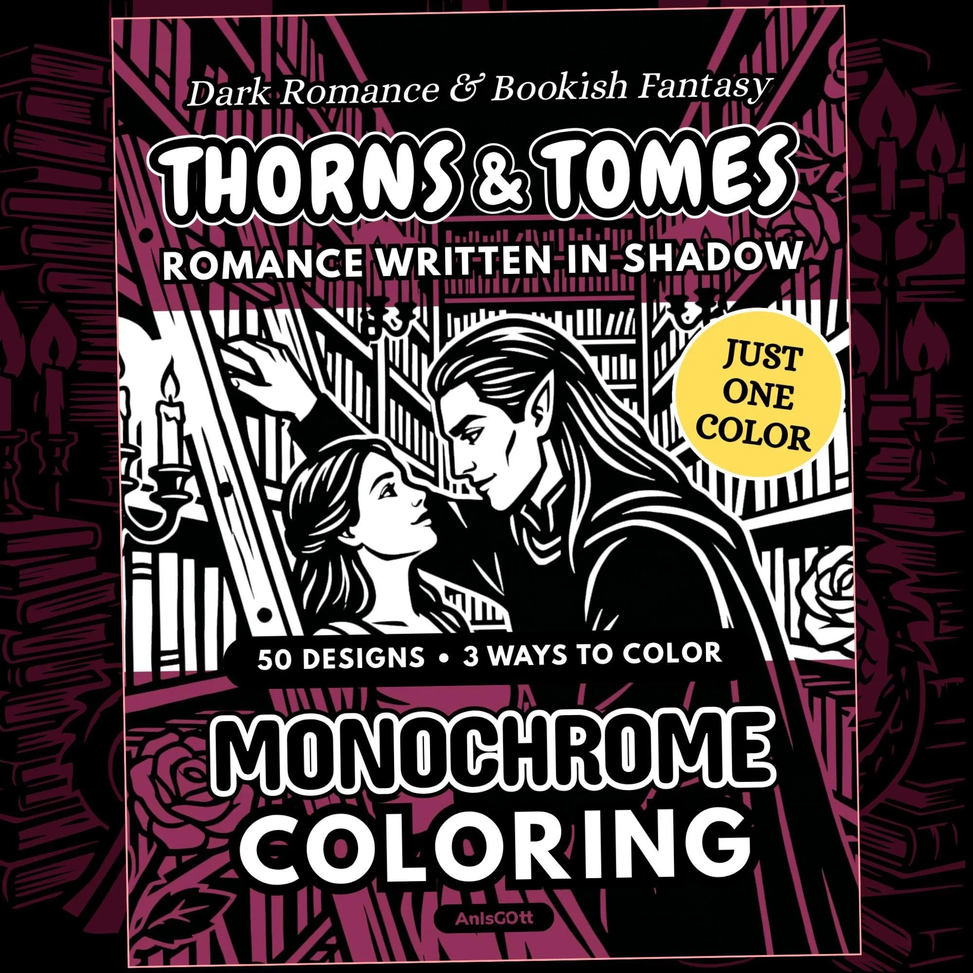 AnIsGOtt Thorns & Tomes Monochrome - Cover Preview - Dark Romance Fae Fantasy Coloring Book